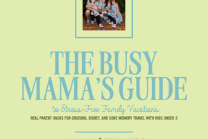 2026 The Busy Mama's Guide to Stress-Free Family Vacations